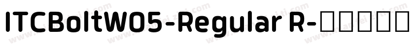 ITCBoltW05-Regular R字体转换